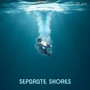 Separate Shores