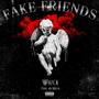 Fake Friends (Explicit)