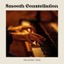 Smooth Constellation: Smooth Jazz