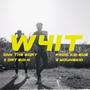 W4IT (feat. Dat Boi M) [Explicit]