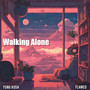 Walking Alone (Explicit)