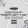 STREETS AIN'T 4 YOU (feat. FLM Youngin)