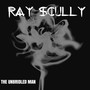 The Unbridled Man (Explicit)