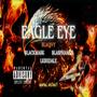 Eagle Eye (feat. LKBXdale, Supreme BlackMask & Blastphamee) [Explicit]