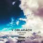 V oblakách (feat. Hope King & Marko) [Explicit]