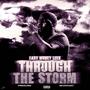 Through Da Storm (Explicit)