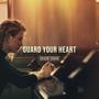 Guard Your Heart