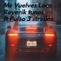 Me vuelves loco (feat. Pulso 3 strellas)