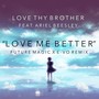 Love You Better (FUTURE MAGIC X E-VO Remix)