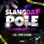 slang dat pole (feat. duece uno & j o 2 times) [Explicit]