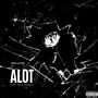 A Lot (Explicit)