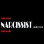 Narcissist (feat. Mz. Illy) [Explicit]