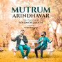 Mutrum Arindhavar