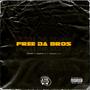 Free Da Bros (feat. BigBoi-T & Supah Lo) [Explicit]