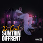 Sumthin Diffrent (Explicit)