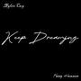 Keep Dreaming (Explicit)