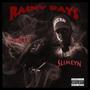 R.A.I.N.Y. D.A.Y.S. (feat. 7izzle) [Explicit]