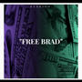 Free Brad Freestyle (Explicit)