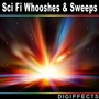 Sci Fi Whooshes and Sweeps