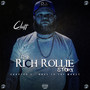 The Rich Rollie Story Chapter 2: Bacc to the Money (Explicit)