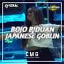 DJ MARGOY BOJO BIDUAN X JAPANESE GOBLIN - Style Pargoy - (INS)