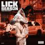 LICK SEASON (Explicit)