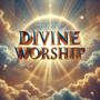 Praise & Worship - Divine Worship