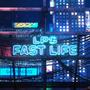 FAST LIFE (Explicit)