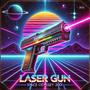 LASER GUN (feat. Metro 28) [Explicit]