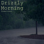 Drizzly Morning