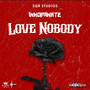 Love Nobody
