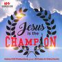 Jesus is the Champion (feat. JB Psalm & Yinka Davies)