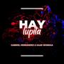 Hay Lupita (feat. Gabriel Hernandez) [Sandunga Mix]