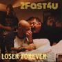 Loser Forever (Explicit)