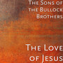 The Love of Jesus