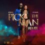 Pick the Man (Remix)