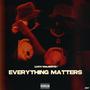 Everything Matters (Explicit)