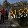 Algo Nuevo (Explicit)