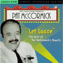 Let Loose - The Best Of Pat McCormick's Roasts