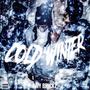 Cold Winter (Explicit)