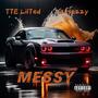 Messy (feat. Tte LilTed) [Explicit]