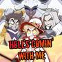 Hell's Comin' With Me (feat. Jonathan Young, MilkyyMelodies & Vida Vice)