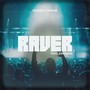 RAVER