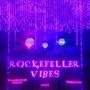 Rockefeller Vibes (Explicit)