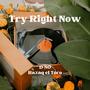 Try Right Now (feat. Razaq El Toro) [Radio Edit]