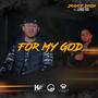 For My God (feat. Lore-Do)