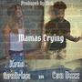 Mamas Crying (Explicit)