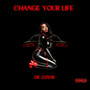 Change Your Life (Explicit)