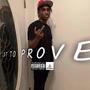 Lot To Prove (Explicit)