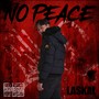 NO PEACE (feat. TRILLA GANG) [Explicit]